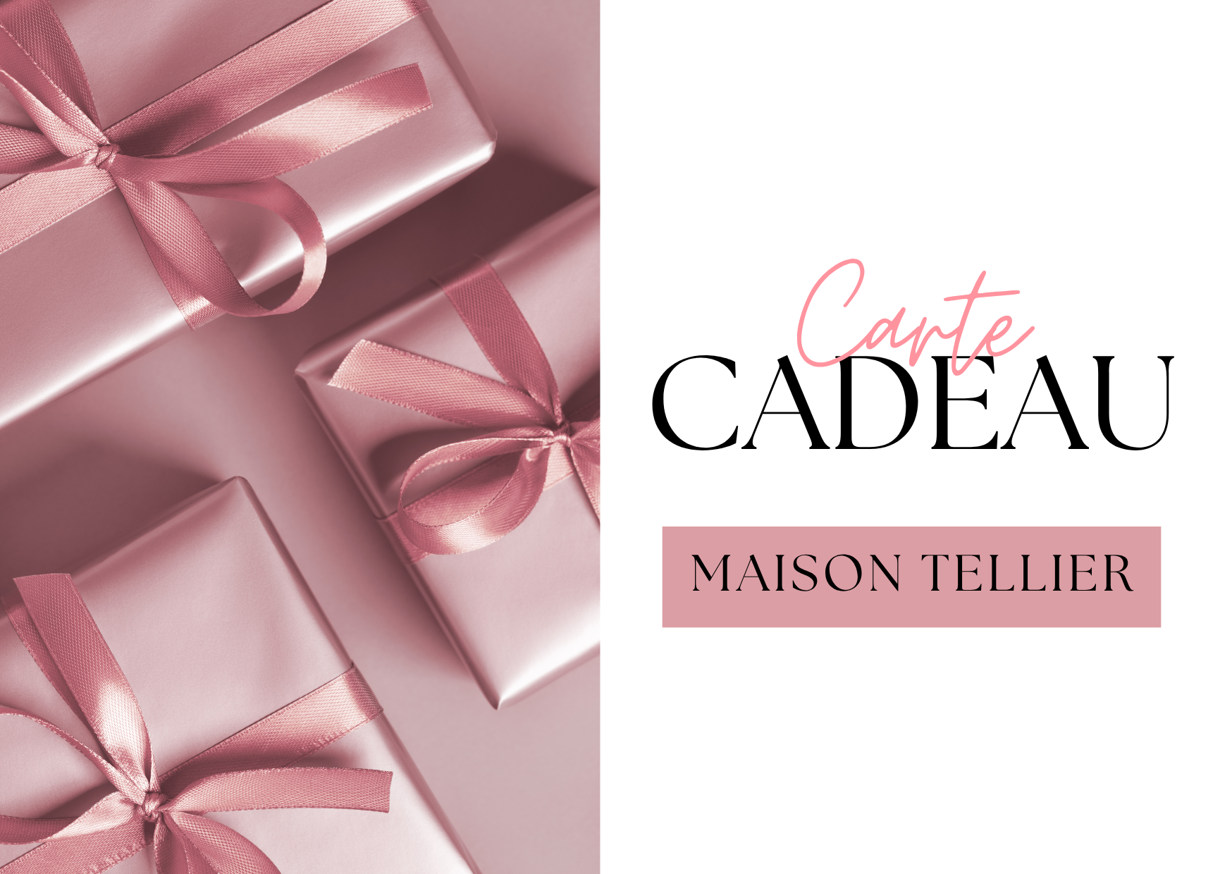 Carte Cadeau - Maison Tellier